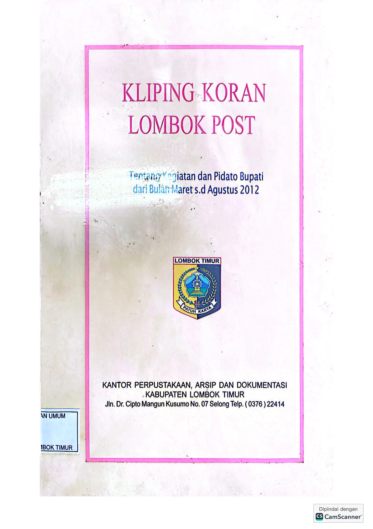 Kliping koran Lombok Post kegiatan Bupati bulan Maret-Agustus 2012
